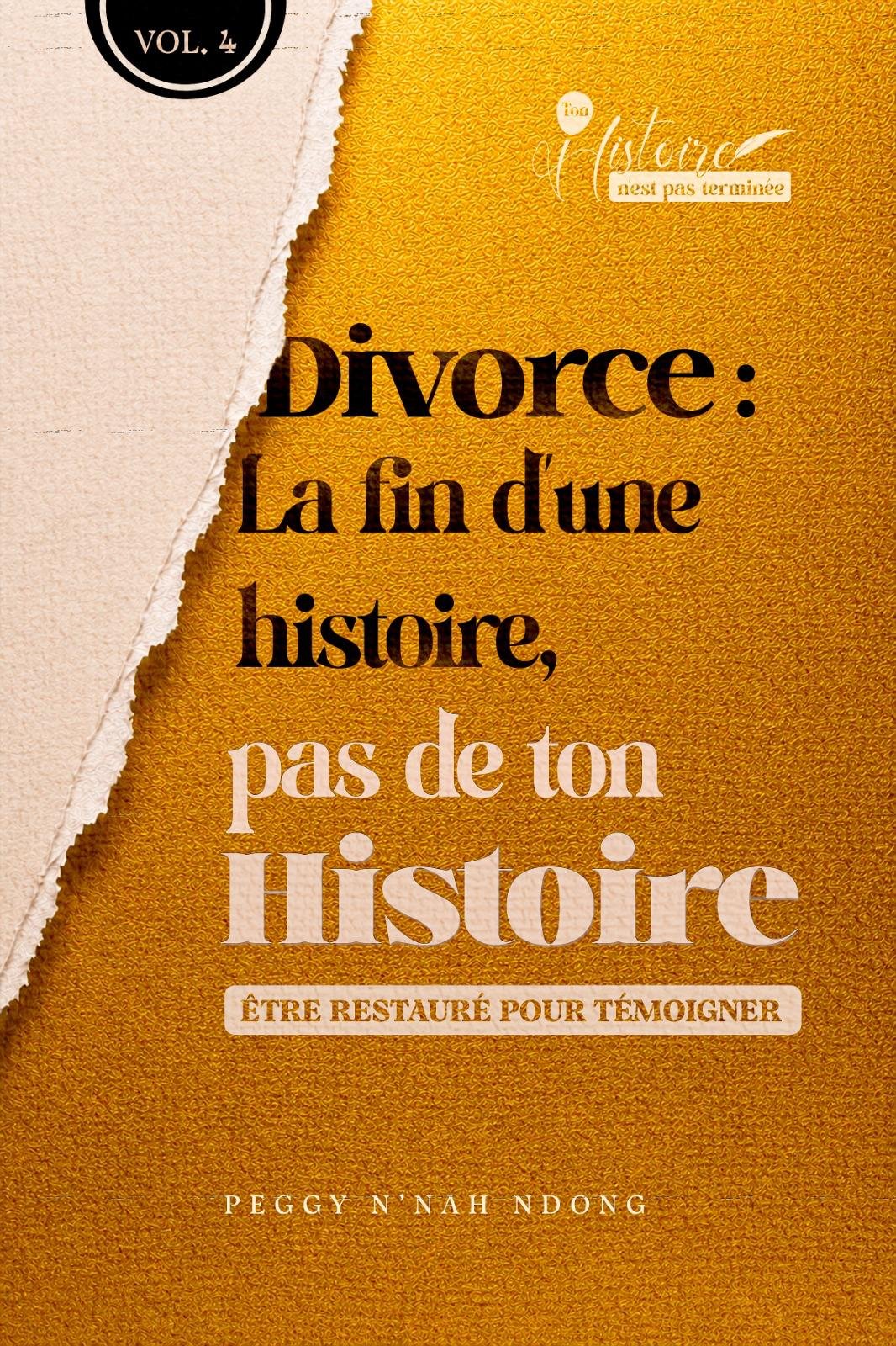 Divorce : La fin d'une histoire, pas de ton Histoire